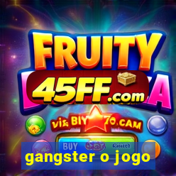 gangster o jogo